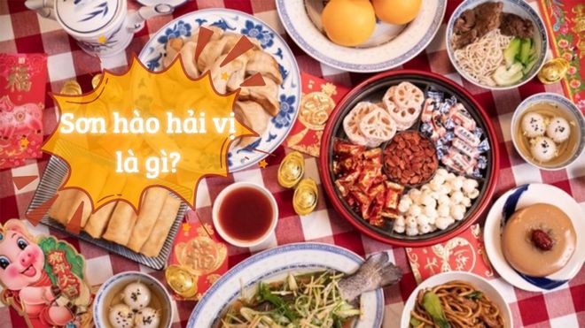 Sơn hào hải vị là gì