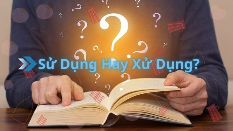 Sử Dụng Hay Xử Dụng