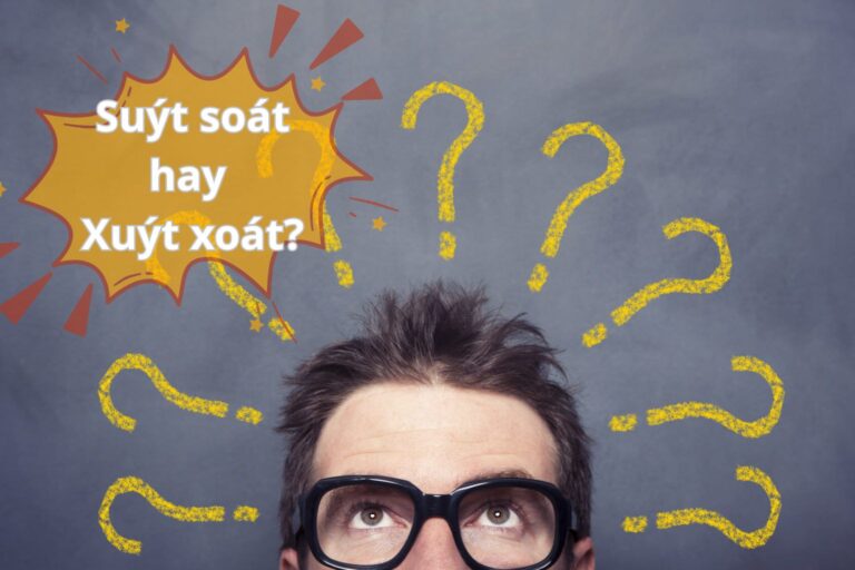 Suýt soát hay xuýt xoát